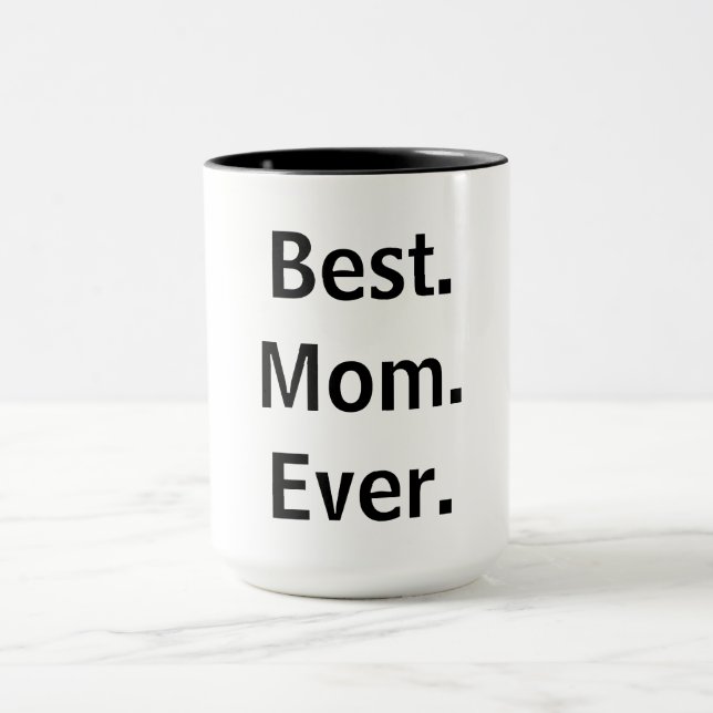 Taza Lo mejor. Mamá. Nunca. Coffee Mug (Centro)