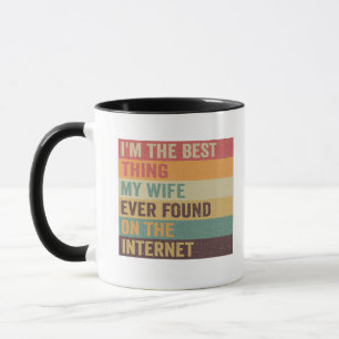 Taza Lo mejor que encontró mi esposa en Internet