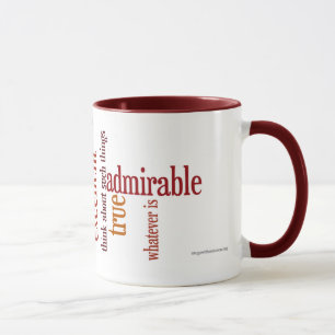 Taza "Lo que es" taza: 4:8 de los filipenses