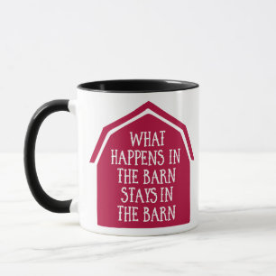 Taza Lo que pasa en el granero se queda en el granero –