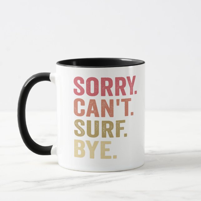 Taza Lo siento no puedo surfear adiós Gracioso Surfista (Izquierda)