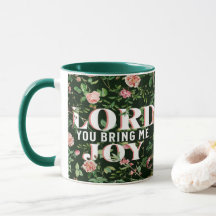 Lord You Bring Me Joy Floral Christian
