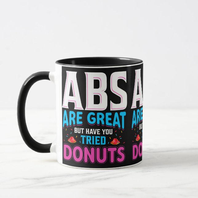 Taza Los Abs Son Grandes Pero ¿Has Intentado Donuts? (Izquierda)