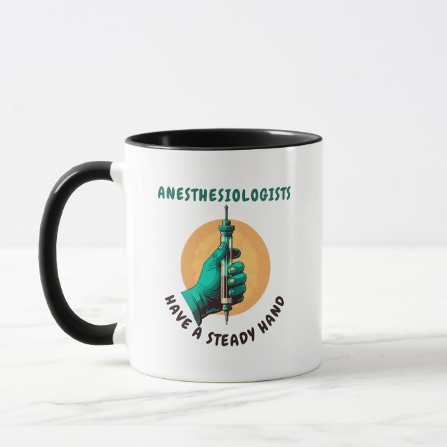 Taza Los anestesiólogos tienen una mano firme, la anest (Izquierda)