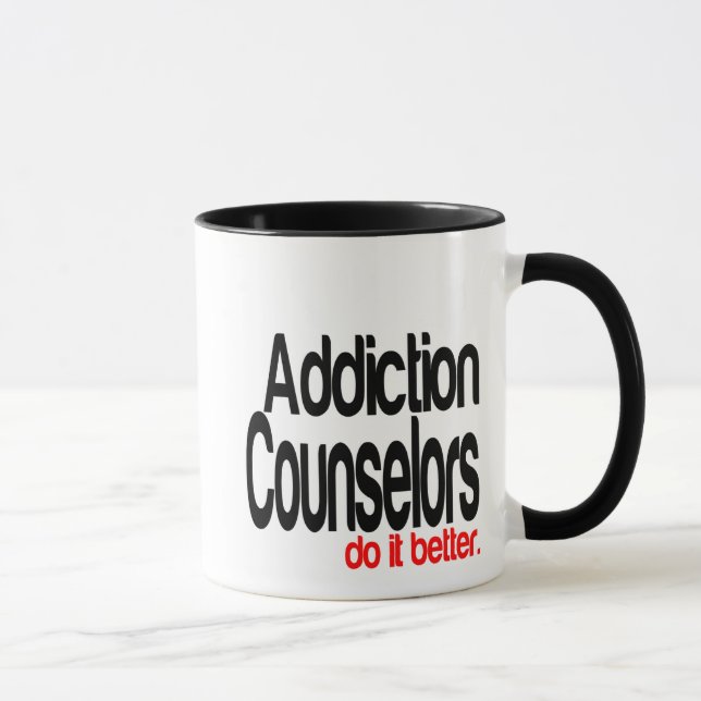 Taza Los Consejeros de Adicciones Lo Hacen Mejor Chiste (Derecha)