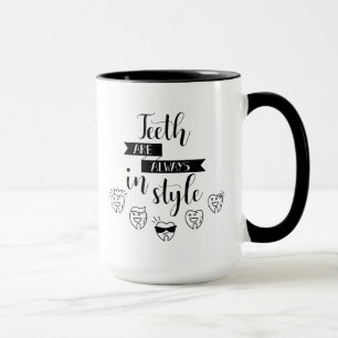 Taza Los dientes están siempre en estilo