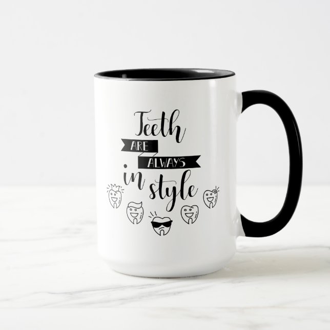 Taza Los dientes están siempre en estilo (Derecha)