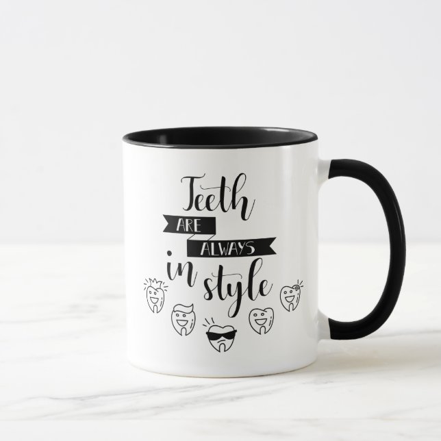 Taza Los dientes están siempre en estilo (Derecha)