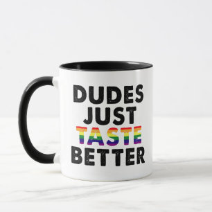 Taza Los dudes prueban mejor idea de regalo del Orgullo