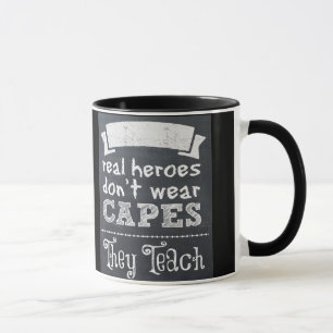 Taza Los héroes reales no llevan cabos que enseñan