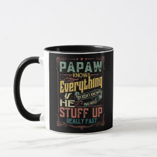 Taza Los hombres Papaw lo saben todo si no lo sabe