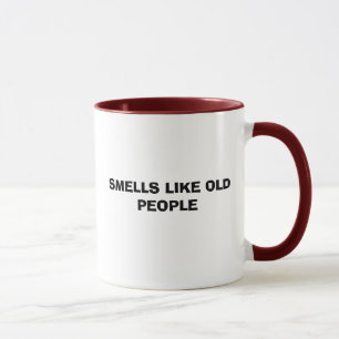TAZA LOS OLORES TIENEN GUSTO DE PERSONAS MAYORES