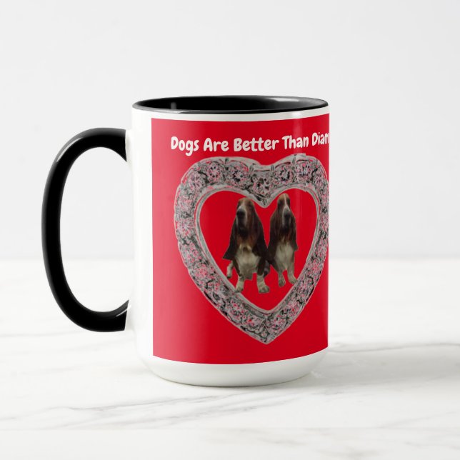 Taza Los Perros Mug Son Mejores Que Los Diamantes (Izquierda)