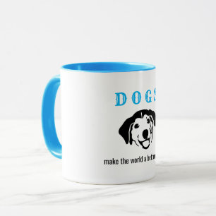 Taza Los perros personalizables hacen del mundo un luga