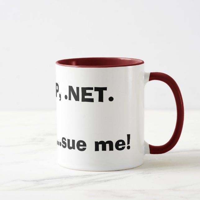 Taza ¡Los PHP, ASP, .NET.Im un friki… me demandan! (Derecha)