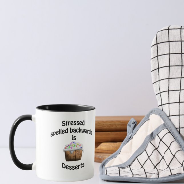 Taza Los postres se escriben hacia atrás (Subido por el creador)