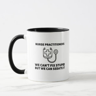 Taza Los practicantes de enfermería sedan estúpidos