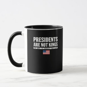 Taza Los presidentes no son reyes bandera de EE. UU. No