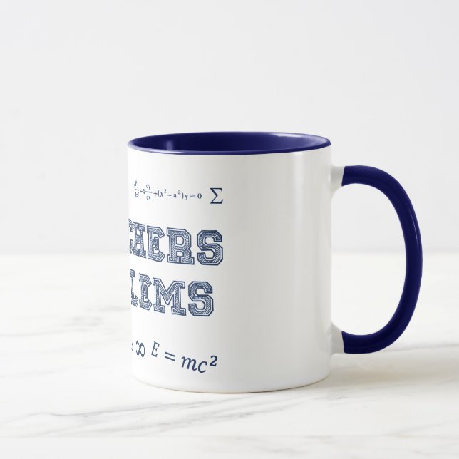 Taza Los profesores de matemáticas tienen problemas (Derecha)