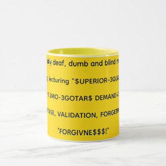 Taza Los que se hacen los sordos, mudos y ciegos burlán