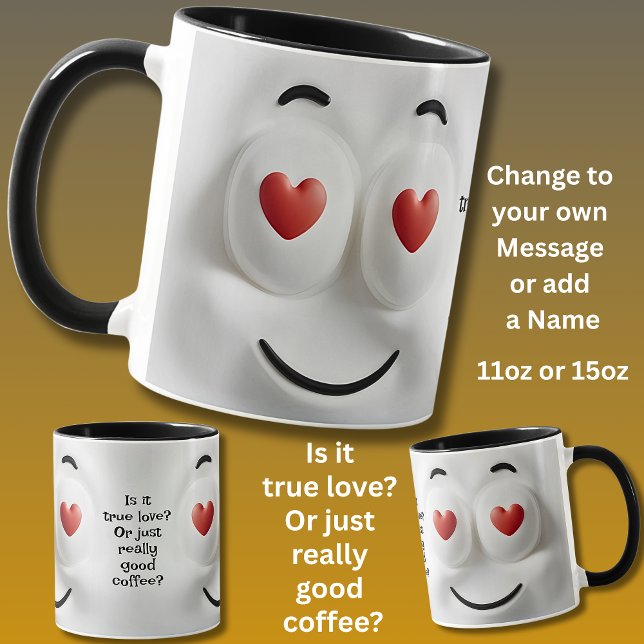 Taza Love or Coffee?  Add Name Message, Expressive Face (Subido por el creador)
