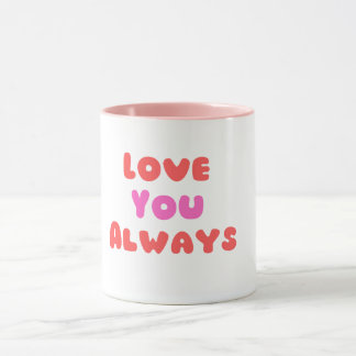 Taza “Love You Always” – Amor eterno para cada día
