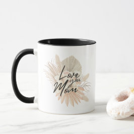 Taza 'Love You Mom' Mother's Day Birthday Gift 