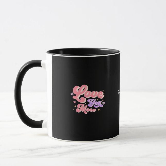 Taza Love You More Contemporary Design  (Izquierda)