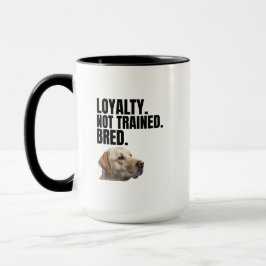 Taza Loyalty Not Trained Bred – Yellow Lab – Coffee