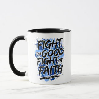 Taza luchar contra la buena lucha de la fe