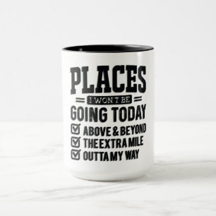 Taza Lugares Divertidos a los que no Iré