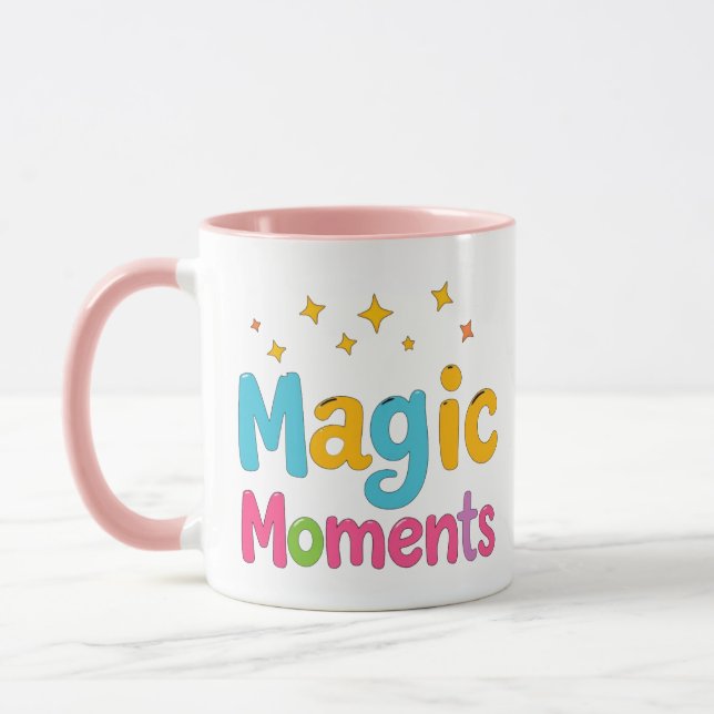 Taza magic moment mug, for me cup, inspirational mug (Izquierda)