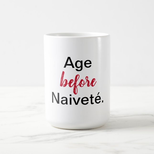 Taza Mágica Age Before Naivete (Centro)