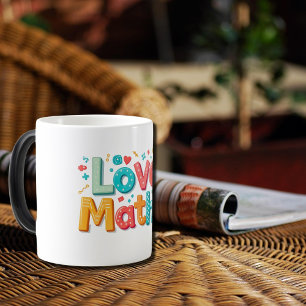 Taza Mágica Ama las mates - tipografía divertida