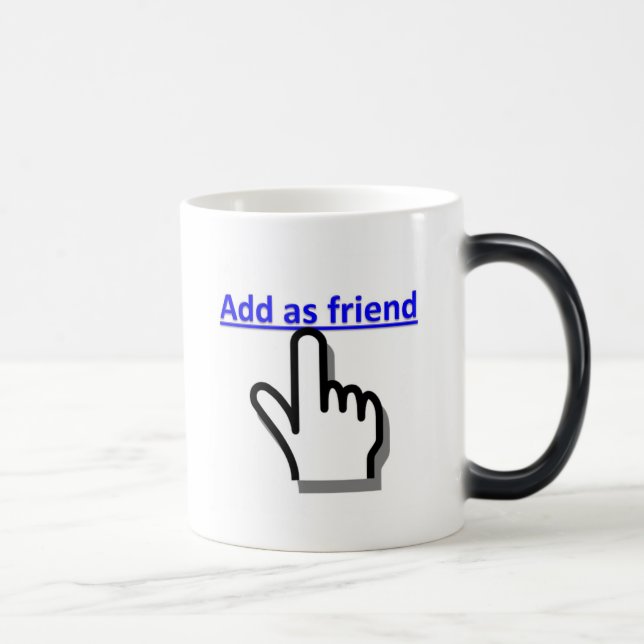 Taza Mágica Añada como amigo (Derecha)