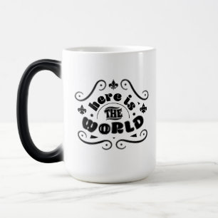 Taza Mágica Aquí está el mundo