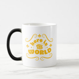 Taza Mágica Aquí está el mundo