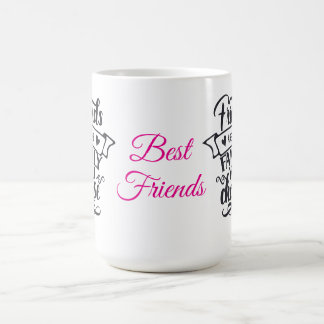 Taza Mágica Best friends Mug Friends are family!