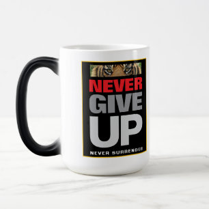 Taza Mágica Cita Nunca Renunciar Nunca Renunciar A Motivación