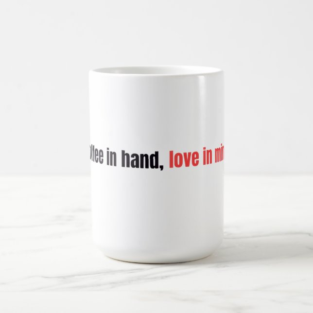 Taza Mágica Coffee Mind Mug – “Coffee in hand, love in mind.” (Centro)