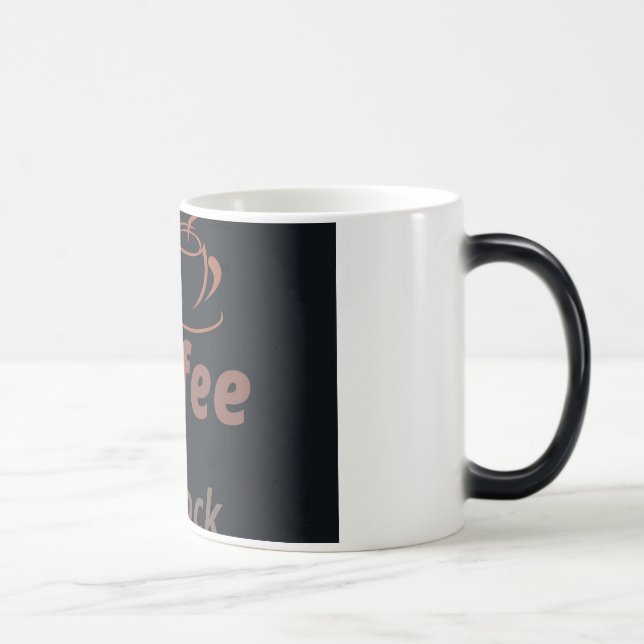 Taza Mágica Coffee mug- start your day right👌 (Derecha)