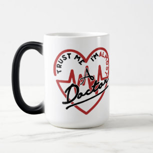 Taza Mágica Confía me soy casi un médico