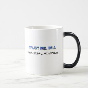 Taza Mágica Confíe en que yo es consejero financiero
