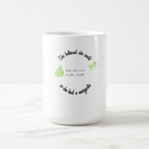 Taza Mágica Creía que podía, así que tenía una Margarita
