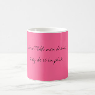 Taza Mágica cuando los hombres REALES beben lo hacen en rosa