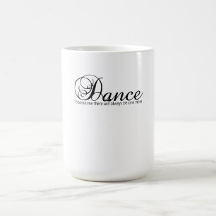 Taza Mágica Dance Prométeme Que Siempre Habrá Una Más