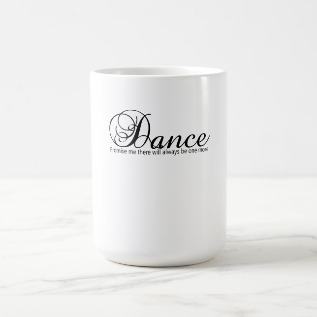 Taza Mágica Dance Prométeme Que Siempre Habrá Una Más (Centro)