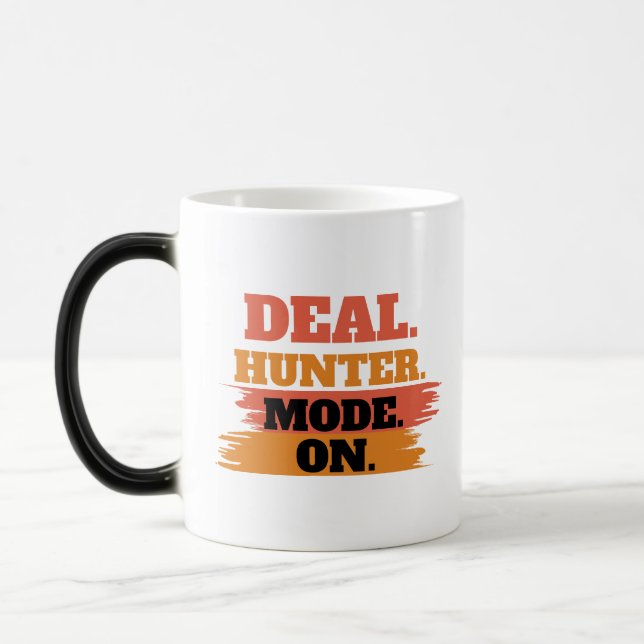 Taza Mágica Deal Hunter Mode On – Funny Shopping Lover  (Izquierda)