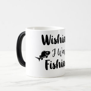 Taza Mágica Deseando estar pescando cita divertida 