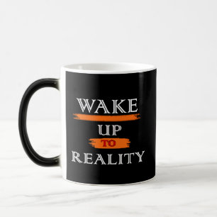 TAZA MÁGICA DESPIERTA A LA REALIDAD